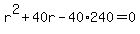 r%5E2%2B40r-40%2A240=0