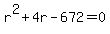 r%5E2%2B4r-672=0