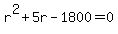 r%5E2%2B5r-1800=0