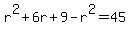 r%5E2%2B6r%2B9-r%5E2=45
