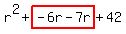 r%5E2%2Bhighlight%28-6r-7r%29%2B42