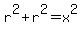 r%5E2%2Br%5E2=x%5E2