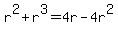 r%5E2%2Br%5E3+=+4r-+4r%5E2%29