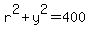 r%5E2%2By%5E2=400