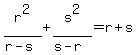 r%5E2%2F%28r-s%29+%2B+s%5E2%2F%28s-r%29=r%2Bs