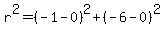 \"r%5E2=%28-1-0%29%5E2%2B%28-6-0%29%5E2\"