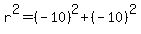 r%5E2=%28-10%29%5E2%2B%28-10%29%5E2