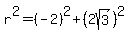 r%5E2=%28-2%29%5E2%2B%282sqrt%283%29%29%5E2