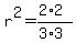 r%5E2=%282%2A2%29%2F%283%2A3%29