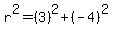 r%5E2=%283%29%5E2%2B%28-4%29%5E2
