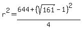 r%5E2=%28644%2B%28sqrt%28161%29-1%29%5E2%29%2F4