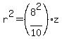 r%5E2=%288%5E2%2F10%29z