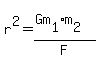 r%5E2=%28Gm%5B1%5Dm%5B2%5D%29%2FF
