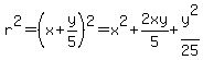 r%5E2=%28x%2By%2F5%29%5E2=x%5E2%2B2xy%2F5%2By%5E2%2F25