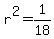r%5E2=1%2F18