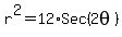 r%5E2=12%2ASec%282theta%29%29%29