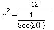 r%5E2=12%2F%281%2FSec%282theta%29%29%29