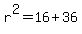 r%5E2=16%2B36