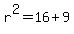 r%5E2=16%2B9