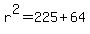 r%5E2=225%2B64