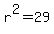 r%5E2=29