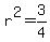 r%5E2=3%2F4