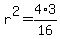 r%5E2=4%2A3%2F16