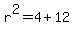 r%5E2=4%2B12