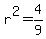 r%5E2=4%2F9