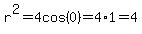 r%5E2=4cos%280%29=4%2A1=4