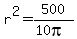 r%5E2=500%2F%2810pi%29