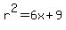 r%5E2=6x%2B9