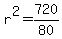 r%5E2=720%2F80