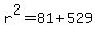 r%5E2=81%2B529
