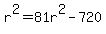 r%5E2=81r%5E2-720