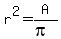 r%5E2=A%2F%28pi%29