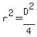 r%5E2=D%5E2%2F4