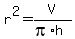 r%5E2=V%2F%28pi%2Ah%29