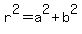 r%5E2=a%5E2%2Bb%5E2
