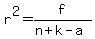 r%5E2=f%2F%28n%2Bk-a%29