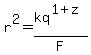 r%5E2=kq%5E%281%2Bz%29%2FF