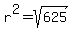 r%5E2=sqrt%28625%29
