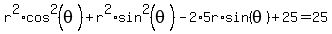 r%5E2+%2Acos%5E2%28theta+%29%2Br%5E2%2Asin%5E2%28theta%29-2%2A5r%2Asin%28theta%29%2B25=25
