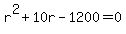 r%5E2+%2B+10r+-+1200+=+0