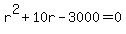 \"r%5E2+%2B+10r+-+3000+=+0\"