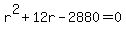 r%5E2+%2B+12r+-+2880+=+0