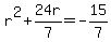 r%5E2+%2B+24r%2F7+=+-15%2F7