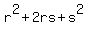 r%5E2+%2B+2rs+%2B+s%5E2