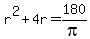 r%5E2+%2B+4r+=+180%2Fpi