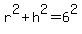 r%5E2+%2B+h%5E2+=+6%5E2